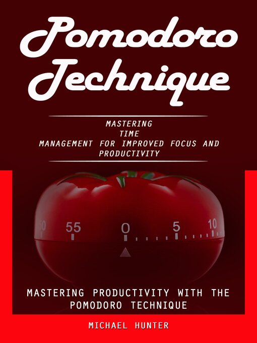 Title details for Pomodoro Technique by Michael Hunter - Available